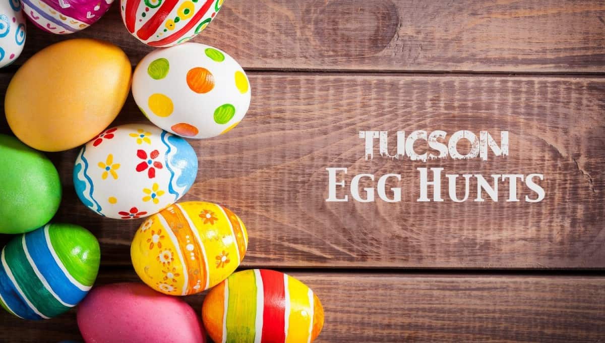 Tucson Easter Egg Hunts 2023 TucsonTopia