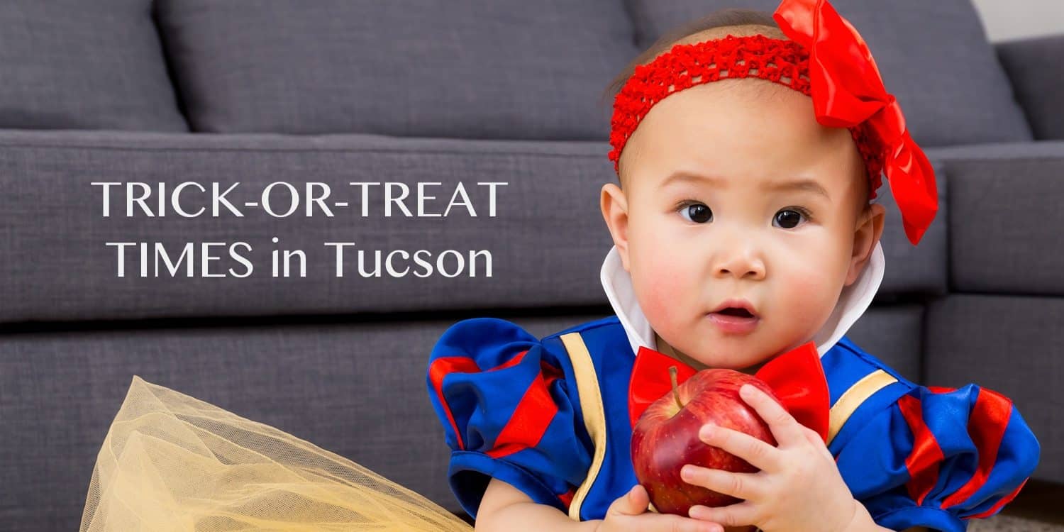 TrickorTreat Times in Tucson TucsonTopia