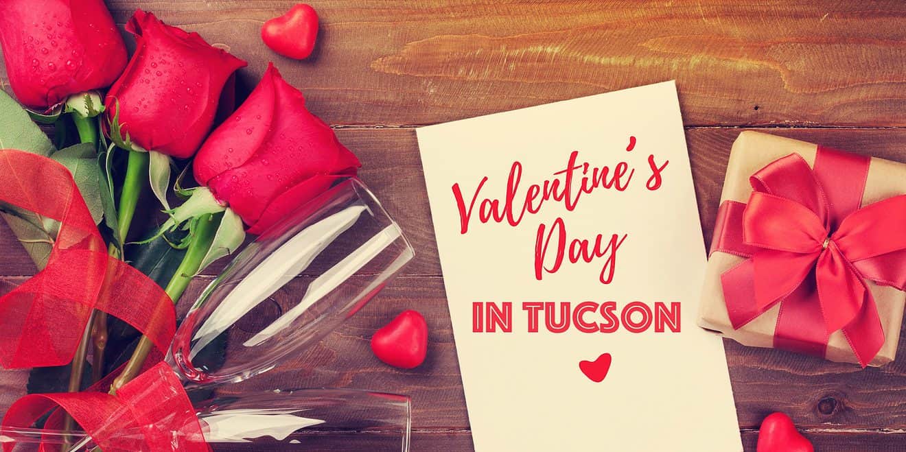 Valentine's Day in Tucson 2024 TucsonTopia