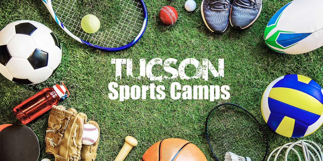 Sports Camps in Tucson Summer 2023 TucsonTopia