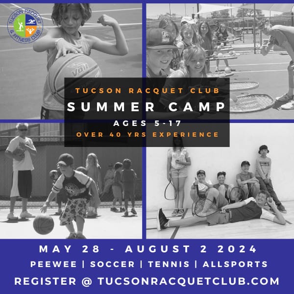summer camp tucson racquet club newsletter | Sports Camps in Tucson - Summer 2024