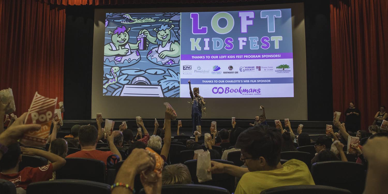 Loft Kids Fest Free Summer Movies Loft Cinema Tucson | Loft Kids Fest 2024 - Free Movies for Families!