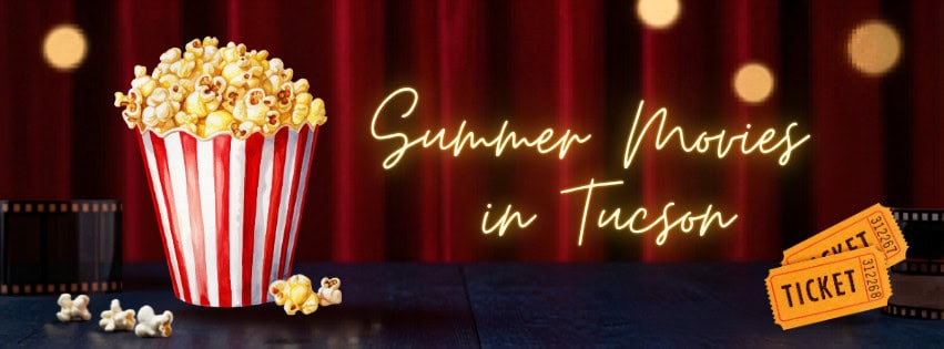 Summer Movies in Tucson | Free/Cheap Summer Movies in Tucson 2026